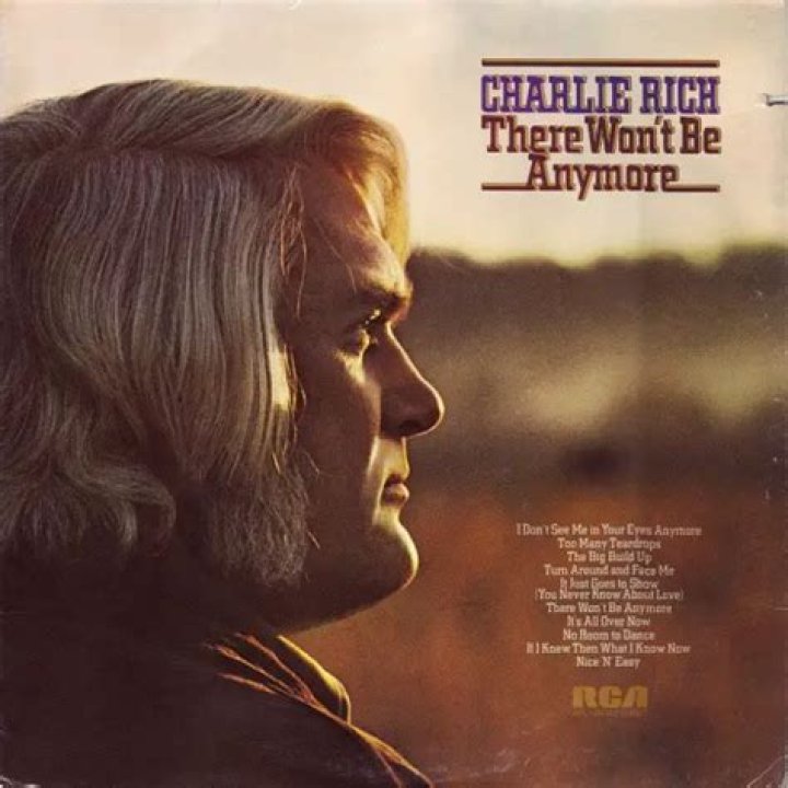 “There Won’t Be Anymore” as Charlie Rich’s Song Goes